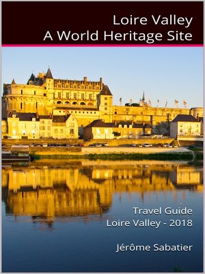 cover image of Loire Valley a World Heritage Site
